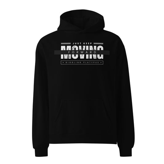 Just keep moving -unisex oversized hoodie